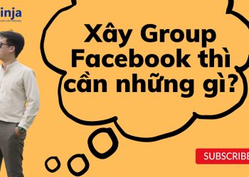 Xây Group Facebook cần những gì